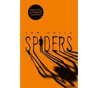 Spiders by Tom Hoyle (2014-11-06)