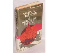 Spiders in the House and Workers in the Field