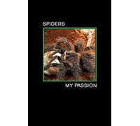 Spiders my Passion: Lasiodora Parahybana, Giant Spider. Format A5, 120 pages, fine light grey lined. Notebook, journal, diary, gift idea for tarantula lovers