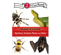 Spiders, Snakes, Bees, and Bats: Level 2 (I Can Read! / Made By God)