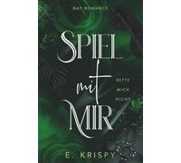 Spiel mit mir: Rette mich nicht (Gay Romance): 4