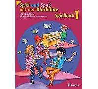 Spiel und Spaß mit der Blockflöte Vol. 1 descant recorder with di