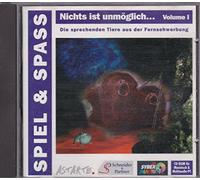 Spiel und Spaß. Nichts ist unmöglich... I. CD- ROM. Die sprechenden Tiere aus der Fernsehwerbung
