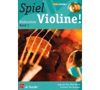 Spiel Violine! Band 1 : Violinschule Band 1
