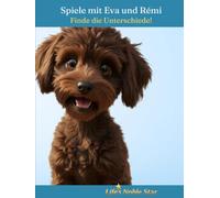 Spiele mit Eva und Rémi -: Finde die Unterschiede! (Life's Noble Star)