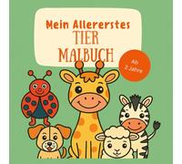 Spielspaß- Kritzelbuch ab 2 Jahre: Liebevoll gestaltetes Tier Malbuch für Kinder, Erstes Ausmalbuch mit 50 großen Motiven zum Ausmalen: für kreative Kinder, Mädchen und Jungen