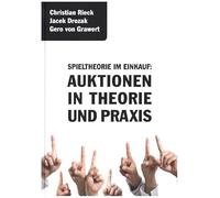 Spieltheorie im Einkauf: Auktionen in Theorie und Praxis