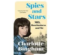 Spies and Stars: MI5, Showbusiness and Me