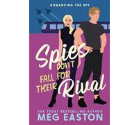 Spies Don't Fall for Their Rival: A Sweet Romantic Comedy: 2 (Romancing the Spy)