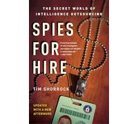 Spies for Hire: The Secret World of Intelligence Outsourcing