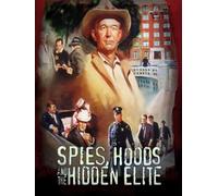 Spies, Hoods, and the Hidden Elite