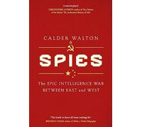 Spies: The epic intelligence war between East and West