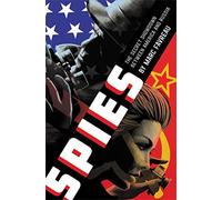 Spies: The Secret Showdown Between America and Russia