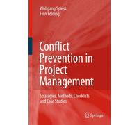 Spiess - Conflict Prevention in Project Management Strategies Metho - L555z