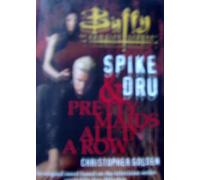 Spike and Dru: Pretty Maids All in a Row (Buffy the Vampire Slayer S.)