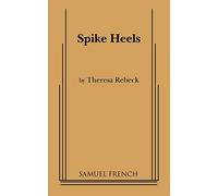 Spike Heels: Acting Copy for Play