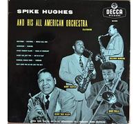 Spike Hughes And His Negro Orchestra - Spike Hughes And His All American Orchestra [VINYL]
