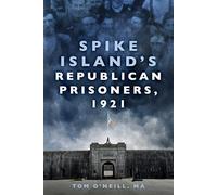 Spike Island's Republican Prisoners