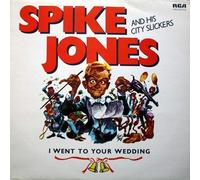 Spike Jones And His City Slickers - I Went To Your Wedding