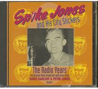 Spike Jones & City Slickers - Vol. 1-Radio Years