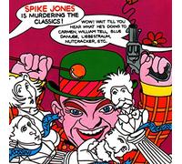 Spike Jones - Spike Jones Is Murdering the Classics