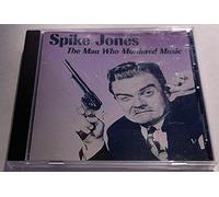 Spike Jones - Spike Jones: The Man Who Murdered Music (UK