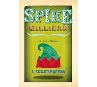 Spike Milligan: A Celebration