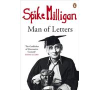 Spike Milligan: Man of Letters