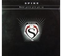 Spike - Never Gonna Give You Up [Vinyl Maxi-Single] [VINYL]