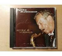 Spike Robinson - Spike & Strings