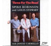 Spike Robinson - Three For The Road