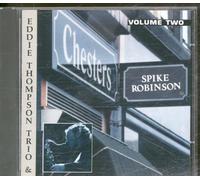 Spike Robinson With Eddie Thompson Trio - At Chesters Vol 2