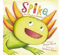 Spike, the Mixed-Up Monster