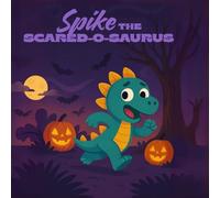 Spike the Scared-o-saurus