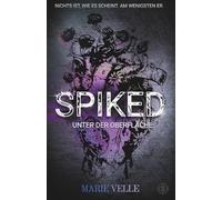 SPIKED: Unter der Oberfläche