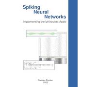 Spiking Neural Networks: Implementing the Izhikevich Model