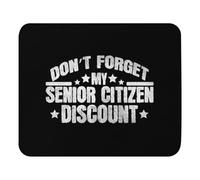 Spill-Resistant Mouse Pad, Don't Forget My Senior Discount Pun Hilarious Retired Saying Mousepads Multifunctional Desk Mats 25X30cm for Gamer Laptop Office
