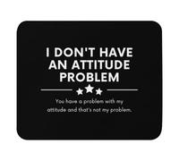 Spill-Resistant Mouse Pad, Don't Have an Attitude Problem Saying Hilarious Introvert Sassy Puns Mouse Mat Rubber Desk Pad 25X30cm for Work Studying Computer