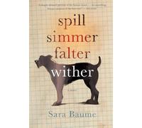 Spill Simmer Falter Wither