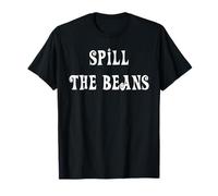Spill The Beans T-Shirt