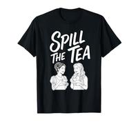 Spill The Tea Funny Sarcastic Gossip Minimalist Modern Tee T-Shirt