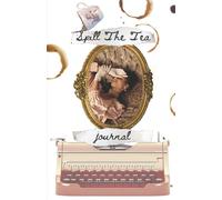 Spill The Tea Journal