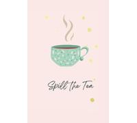Spill the Tea Notebook: Lovely pink blank lined notebook for journaling