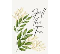 Spill the Tea: Reflection Journal