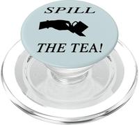 Spill the Tea Tell it All Gossip Sharing Girly Girl Women PopSockets PopGrip for MagSafe