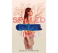 Spilled Ink: A Powerful YA Contemporary Novel About a Muslim Teen and Her Fight for Voice