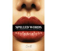Spilled Words: The Crimson Kiss Quote Collection