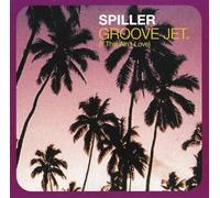 Spiller - Groove Jet (If This Ain't Love)