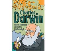 Spilling the Beans on Charles Darwin