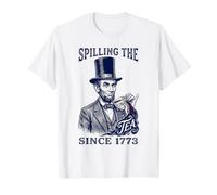Spilling The Tea Since 1773 Abraham Lincoln Meme T-Shirt